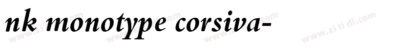 nk monotype corsiva字体转换